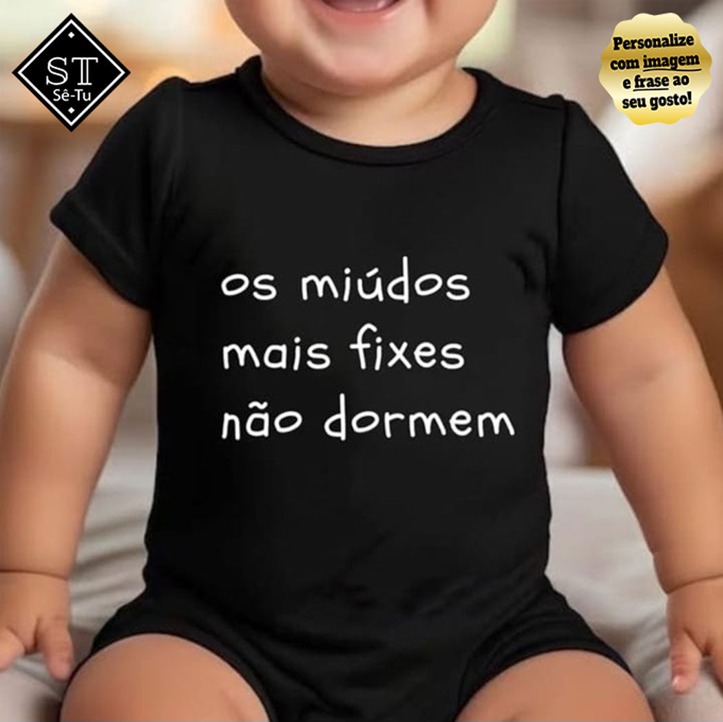 Body Os Miúdos mais Fixes não dormem